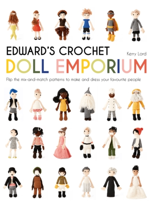 Title details for Edward's Crochet Doll Emporium by Kerry Lord - Available